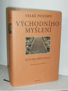 Velké postavy východního myšlení Slovník myslitelů - Kliknutím na obrázek zavřete